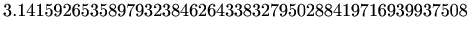 $\displaystyle 3.14159265358979323846264338327950288419716939937508
$