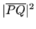 $\displaystyle \vert\overline{PQ}\vert^2$