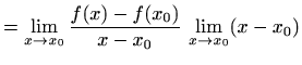 $\displaystyle =\lim_{x\to x_0}\frac{f(x)-f(x_0)}{x-x_0}\, \lim_{x\to x_0}(x-x_0)$