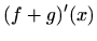 $\displaystyle (f+g)'(x)$