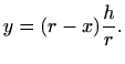 $\displaystyle y=(r-x)\frac{h}{r}.
$