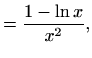 $\displaystyle =\frac{1-\ln x}{x^2},$