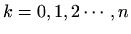 $ k=0,1,2\cdots,n$