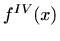 $\displaystyle f^{IV}(x)$