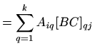 $\displaystyle = \sum_{q=1}^k A_{iq} [BC]_{qj}$