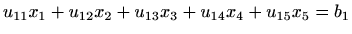 $\displaystyle u_{11}x_1+u_{12}x_2+u_{13}x_3+u_{14}x_4+u_{15}x_5= b_1$