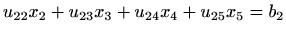 $\displaystyle u_{22}x_2+u_{23}x_3+u_{24}x_4+u_{25}x_5= b_2$