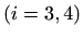 $ (i=3,4)$