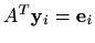 $ A^T\mathbf{y}_i=\mathbf{e}_i$
