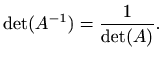 $\displaystyle %
\det(A^{-1})=\frac{1}{\det(A)}.
$