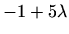 $\displaystyle -1+5\lambda$