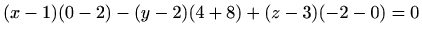 $\displaystyle (x-1)(0-2)-(y-2)(4+8)+(z-3)(-2-0)=0$