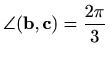 $ \displaystyle\angle(\mathbf{b},\mathbf{c})=\frac{2\pi}{3}$