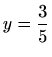 $ \displaystyle y=\frac{3}{5}$