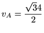 $ \displaystyle v_A=\frac{\sqrt 34}{2}$