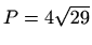 $ P=4\sqrt{29}$