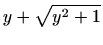 $\displaystyle y+\sqrt{y^2+1}$