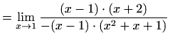 $\displaystyle = \lim_{x\to1}\frac{(x-1)\cdot(x+2)}{-(x-1)\cdot(x^2+x+1)}$