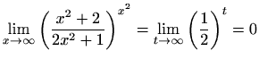 $\displaystyle \lim_{x\to\infty}\left(\frac{x^2+2}{2x^2+1}\right)^{x^2}=\lim_{t\to\infty}\left(\frac{1}{2}\right)^{t}=0$