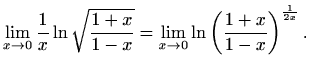 $\displaystyle \lim_{x\to 0} \frac{1}{x}\ln \sqrt{\frac{1+x}{1-x}}=\lim_{x\to 0}\ln \left(\frac{1+x}{1-x}\right)^{\frac{1}{2x}}.$