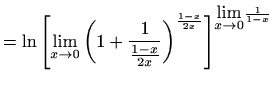 $\displaystyle = \ln\left[ \lim_{x\to 0} \left(1+\frac{1}{\frac{1-x}{2x}}\right)^{\frac{1-x}{2x}}\right]^ {{\displaystyle\lim_{x\to 0}}\frac{1}{1-x}}$