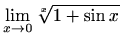 $ \displaystyle\lim \limits_{x \to 0} \sqrt[x]{1+\sin x}$