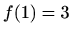 $ f(1)=3$