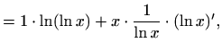 $\displaystyle =1\cdot\ln (\ln x)+x \cdot\frac{1}{\ln x}\cdot( \ln x)',$