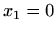 $ x_1=0$