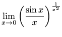 $ \displaystyle \lim\limits_{x\to 0}\left(\frac{\sin
x}{x}\right)^{\frac{1}{x^2}}$