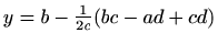$ y=b-\frac{1}{2c}(bc-ad+cd)$