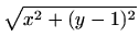 $\displaystyle \sqrt{x^2+(y-1)^2}$