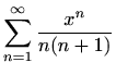 $ \displaystyle \sum_{n=1}^\infty \frac{x^n}{n(n+1)}$