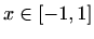 $ x\in[ -1,1]$