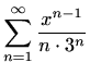 $ \displaystyle \sum_{n=1}^\infty\frac{x^{n-1}}{n\cdot 3^n}$