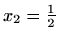 $ x_2=\frac{1}{2}$