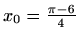 $ x_0=\frac{\pi -6}{4}$