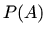 $\displaystyle P(A)$