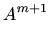 $\displaystyle A^{m+1}$