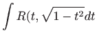 $\displaystyle \int R(t,\sqrt{1-t^2}dt$