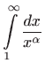 $\displaystyle \int\limits _1^{\infty} \frac{dx}{x^\alpha}$