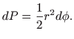 $\displaystyle dP=\frac{1}{2}r^2d\phi.
$