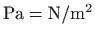 $ \mathrm{Pa=N/m^2}$