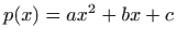 $ p(x)=ax^2+bx+c$