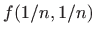 $\displaystyle f(1/n,1/n)$