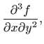 $\displaystyle \frac{\partial^3
f}{\partial x \partial y^2},
$