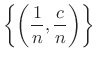 $ \left\{\left(\displaystyle \frac{1}{n},\frac{c}{n}\right)\right\}$