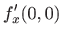 $\displaystyle f'_x(0,0)$