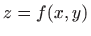 $ z=f(x,y)$