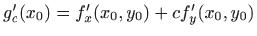 $ g'_c(x_0)=f'_x(x_0,y_0)+cf'_y(x_0,y_0)$